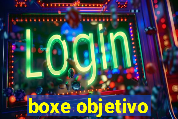 boxe objetivo